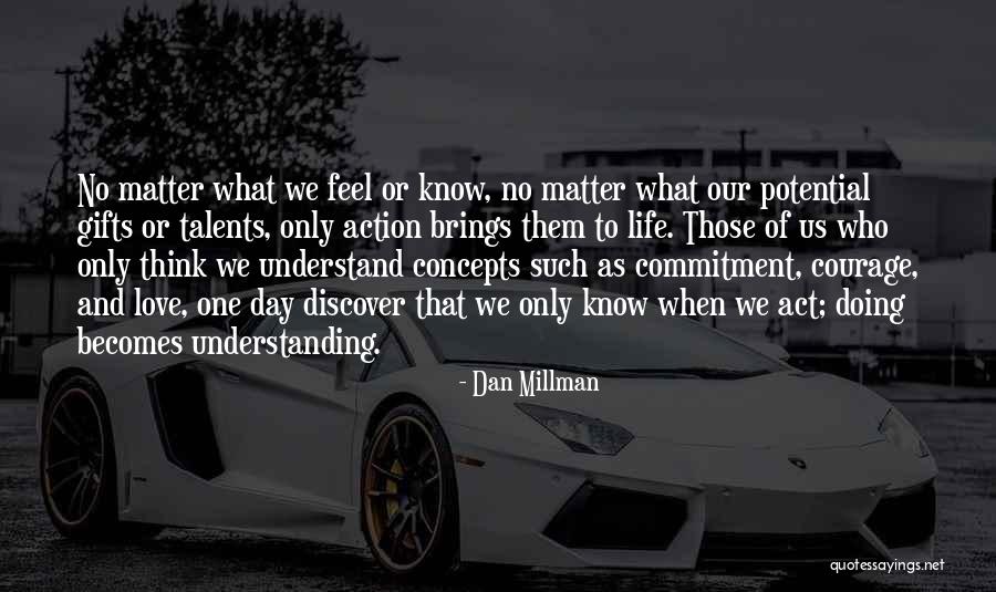 Talents And Gifts Quotes By Dan Millman