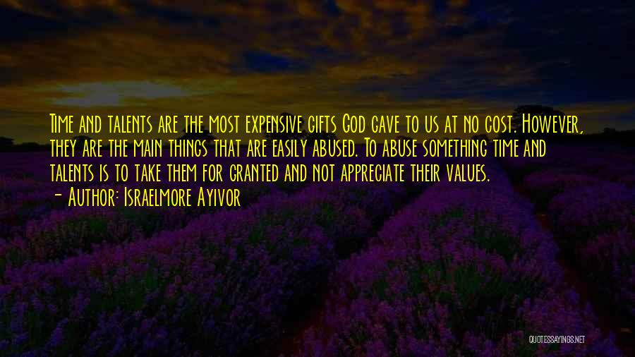 Talents And Gifts Quotes By Israelmore Ayivor