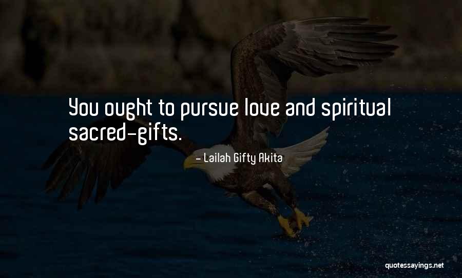 Talents And Gifts Quotes By Lailah Gifty Akita