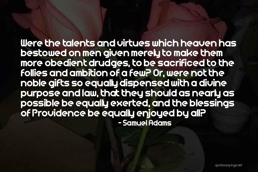 Talents And Gifts Quotes By Samuel Adams