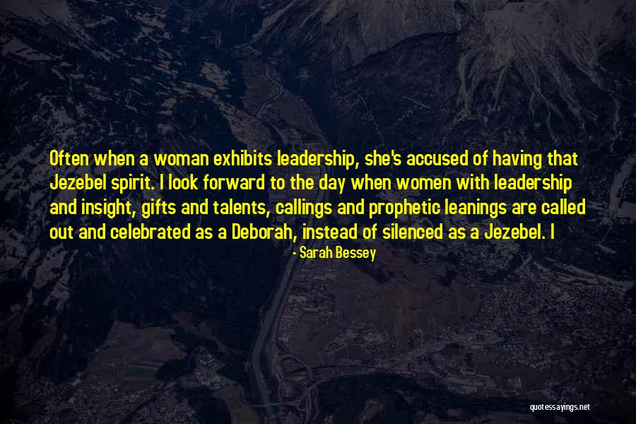 Talents And Gifts Quotes By Sarah Bessey