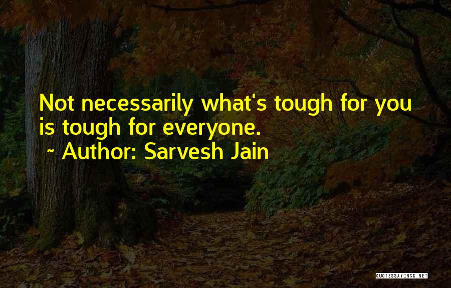 Talents And Gifts Quotes By Sarvesh Jain