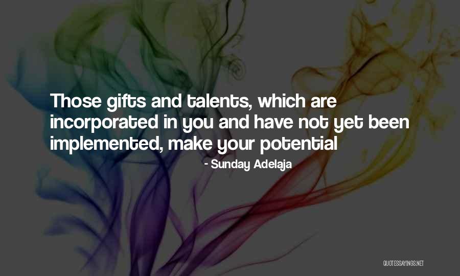 Talents And Gifts Quotes By Sunday Adelaja