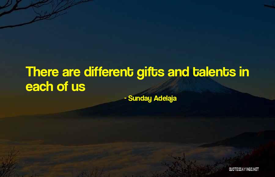 Talents And Gifts Quotes By Sunday Adelaja