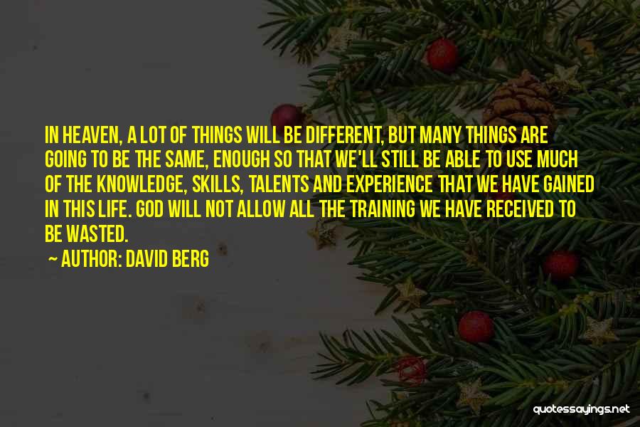 Talents And Skills Quotes By David Berg