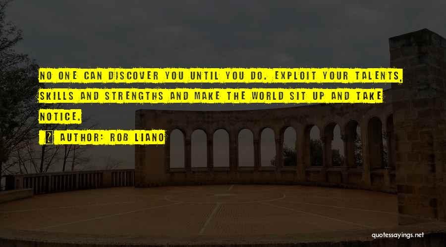 Talents And Skills Quotes By Rob Liano