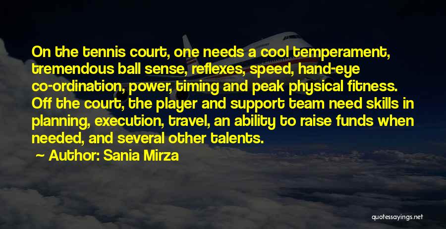 Talents And Skills Quotes By Sania Mirza