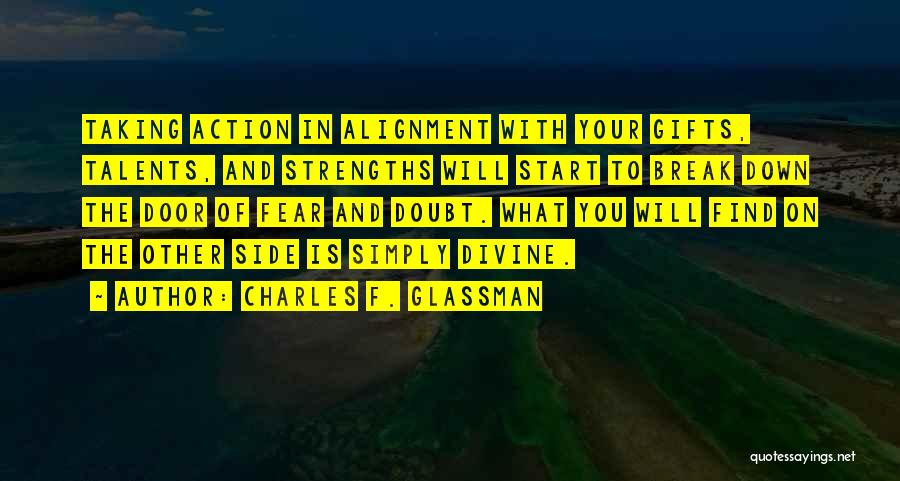 Talents And Strengths Quotes By Charles F. Glassman