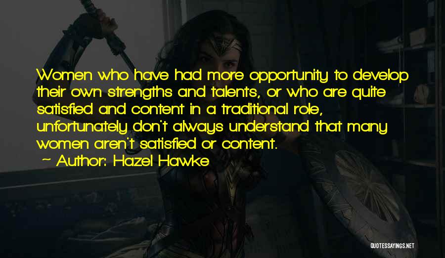 Talents And Strengths Quotes By Hazel Hawke