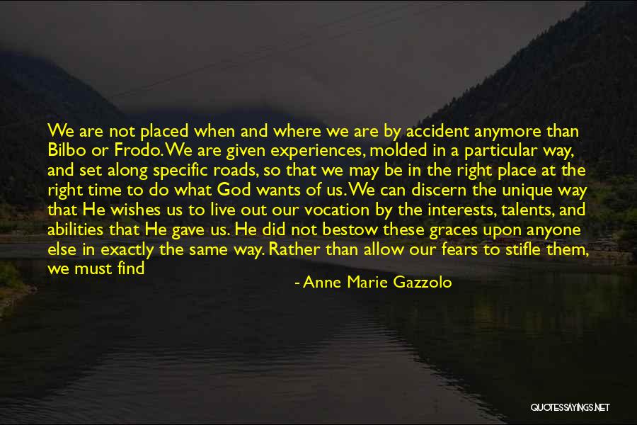 Talents For God Quotes By Anne Marie Gazzolo