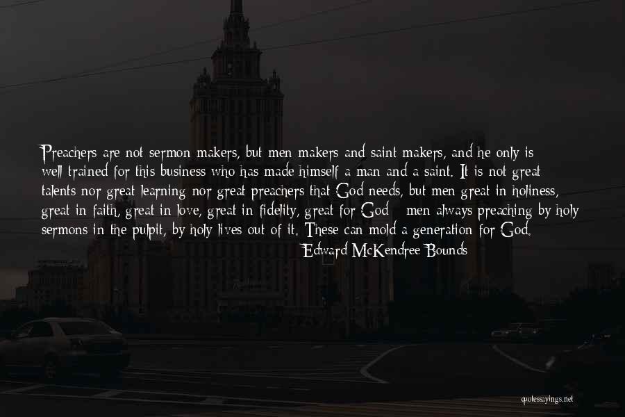 Talents For God Quotes By Edward McKendree Bounds