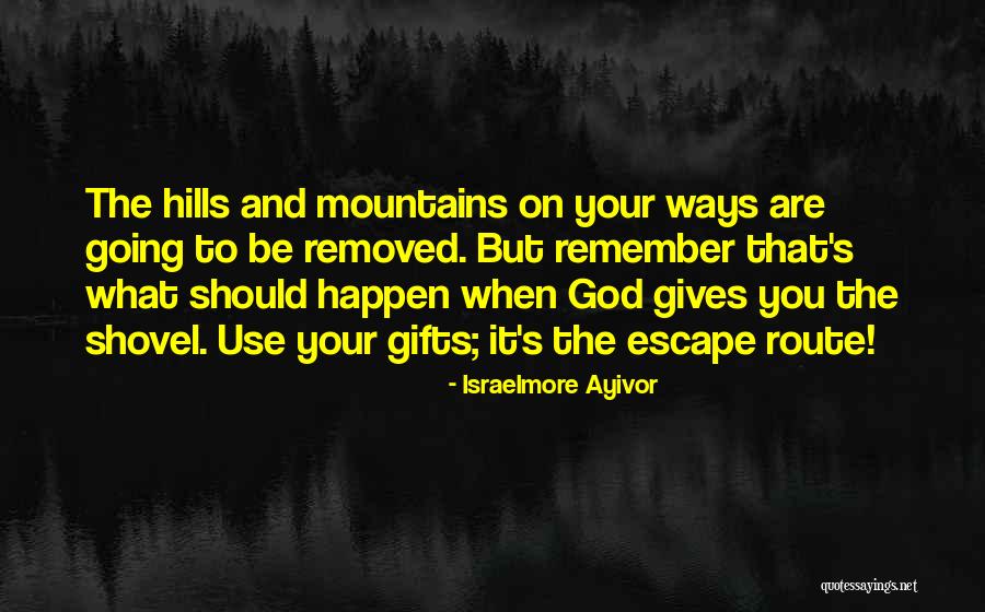 Talents For God Quotes By Israelmore Ayivor