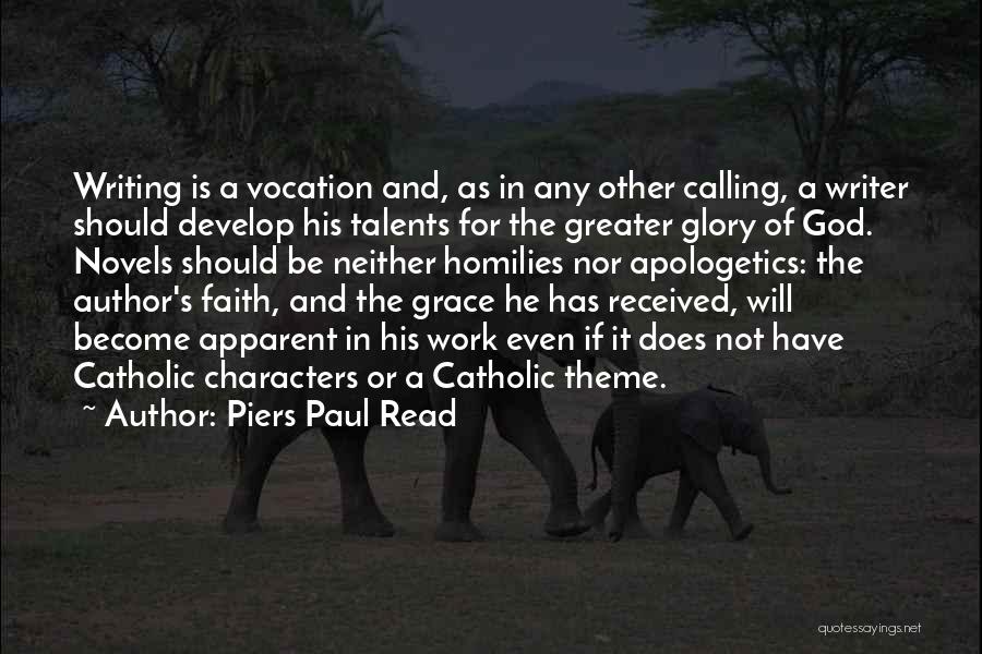 Talents For God Quotes By Piers Paul Read