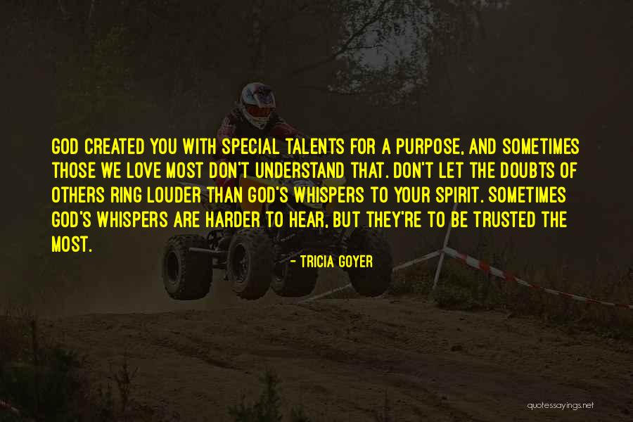 Talents For God Quotes By Tricia Goyer