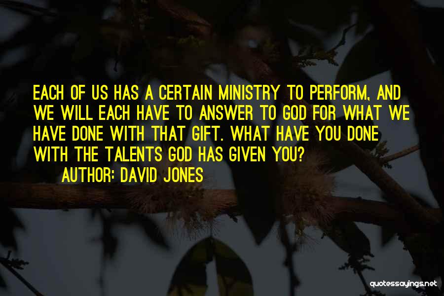 Talents Given By God Quotes By David Jones