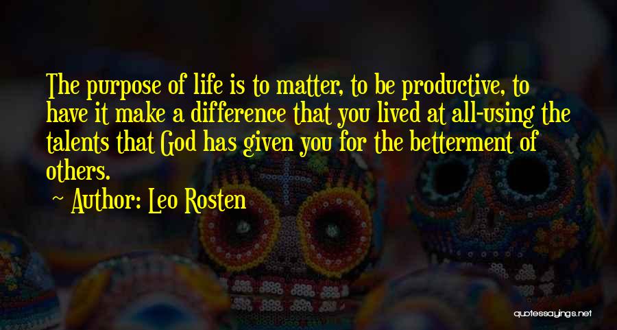 Talents Given By God Quotes By Leo Rosten