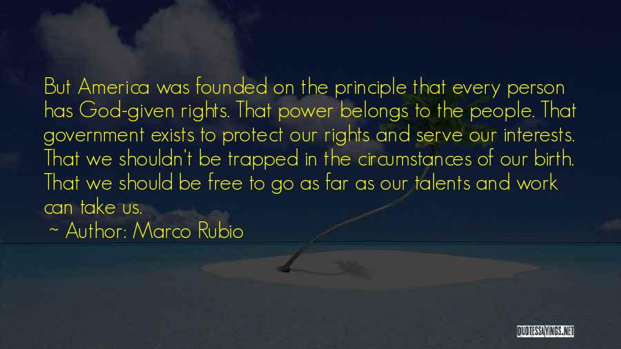 Talents Given By God Quotes By Marco Rubio
