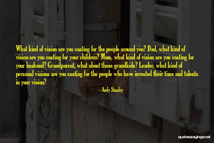 Talents In You Quotes By Andy Stanley Talents In You Quotes By Andy Stanley