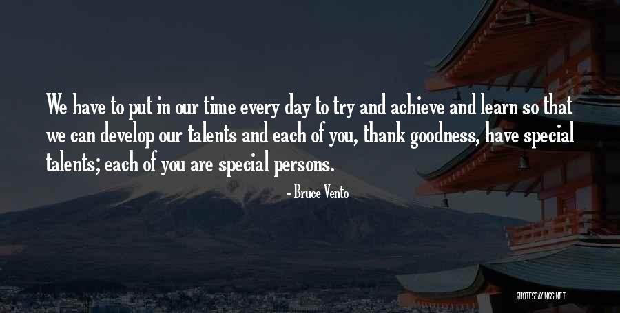 Talents In You Quotes By Bruce Vento Talents In You Quotes By Bruce Vento