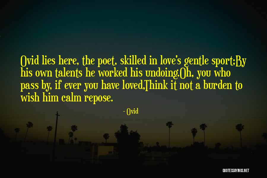 Talents In You Quotes By Ovid Talents In You Quotes By Ovid