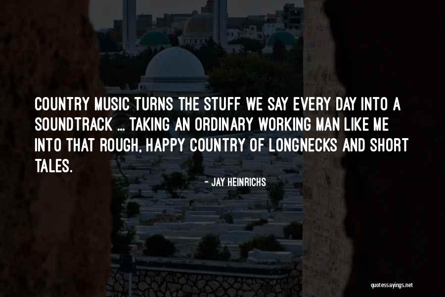 Tales Of Ordinary Quotes By Jay Heinrichs Tales Of Ordinary Quotes By Jay Heinrichs