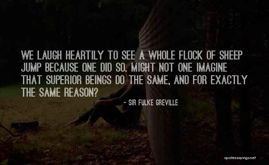 Tales17 Quotes By Sir Fulke Greville Tales17 Quotes By Sir Fulke Greville