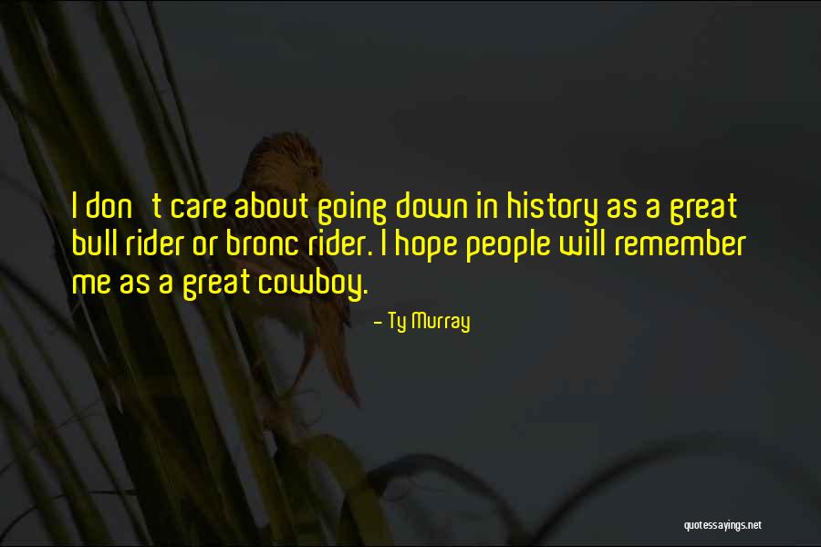 Talessa Powell Quotes By Ty Murray Talessa Powell Quotes By Ty Murray