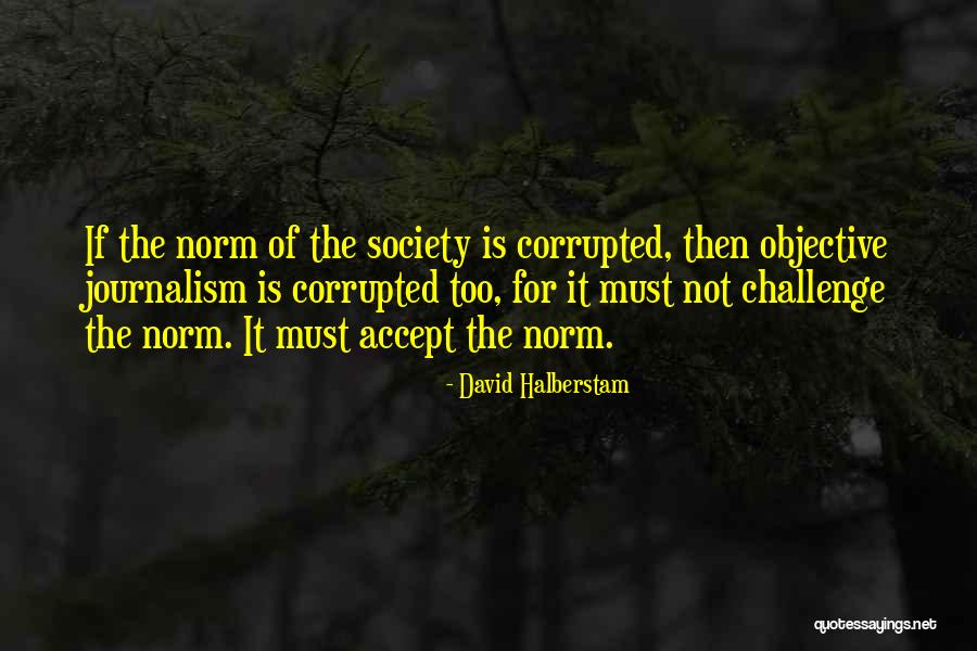 Talfourd Act Quotes By David Halberstam Talfourd Act Quotes By David Halberstam