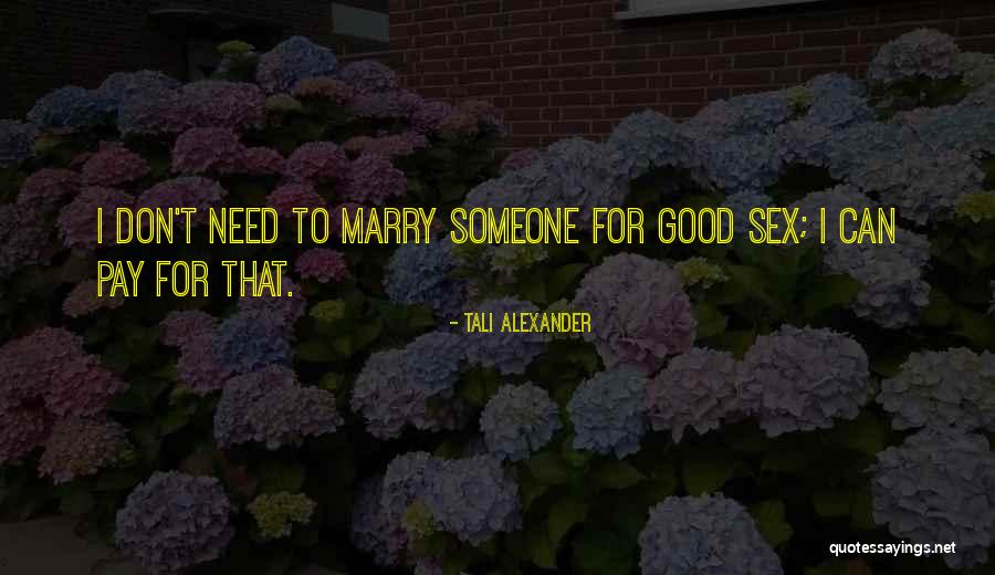 Tali Alexander Quotes 502023