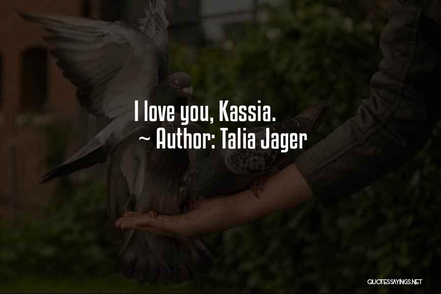 Talia Jager Quotes 1073227