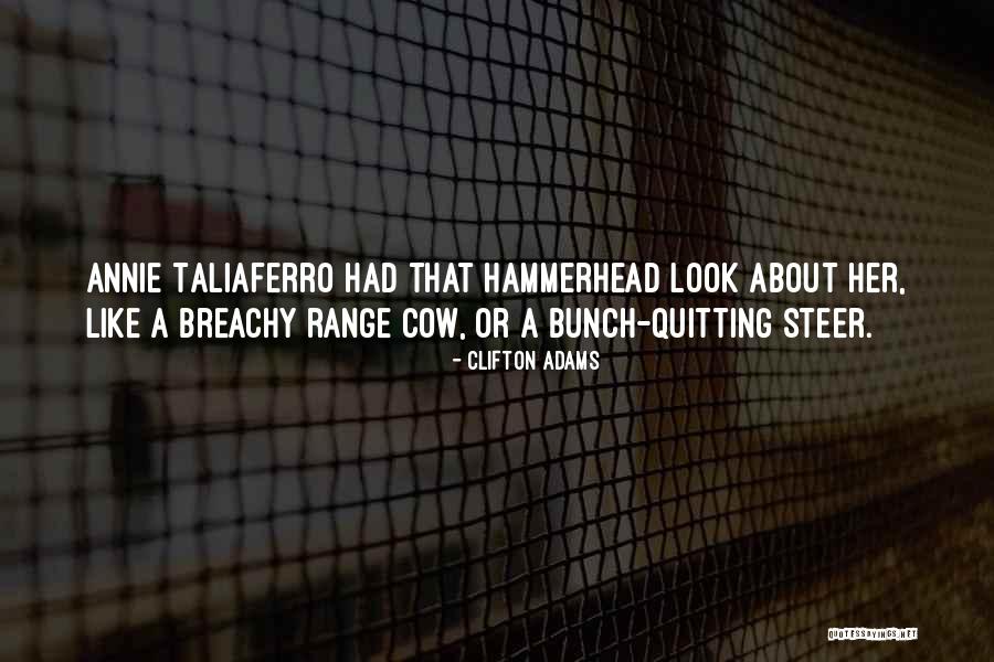 Taliaferro Quotes By Clifton Adams