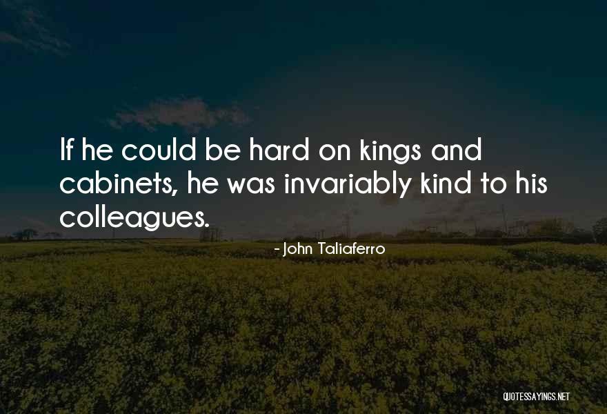 Taliaferro Quotes By John Taliaferro