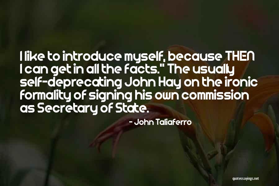 Taliaferro Quotes By John Taliaferro