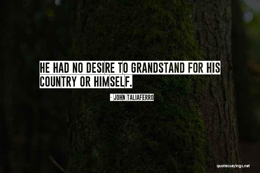 Taliaferro Quotes By John Taliaferro