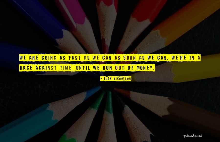 Taliansky Spevaci Quotes By Jack Nicholson Taliansky Spevaci Quotes By Jack Nicholson