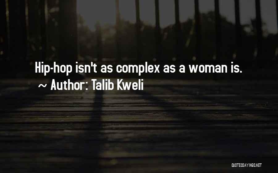 Talib Kweli Quotes 1218972