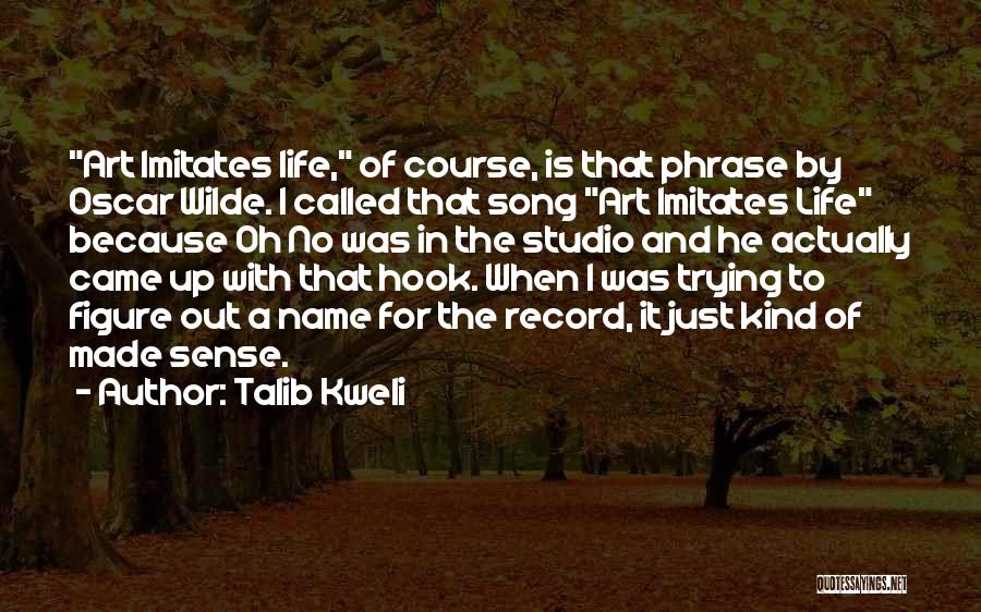 Talib Kweli Quotes 2225984