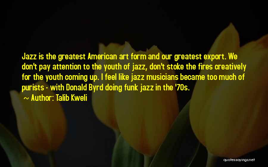 Talib Kweli Quotes 771211