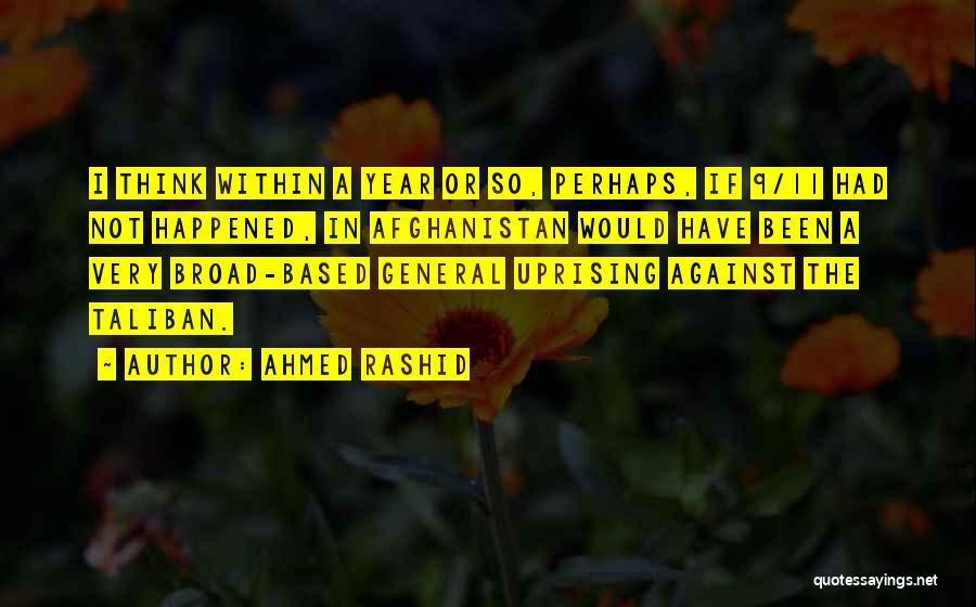 Taliban Afghanistan Quotes By Ahmed Rashid