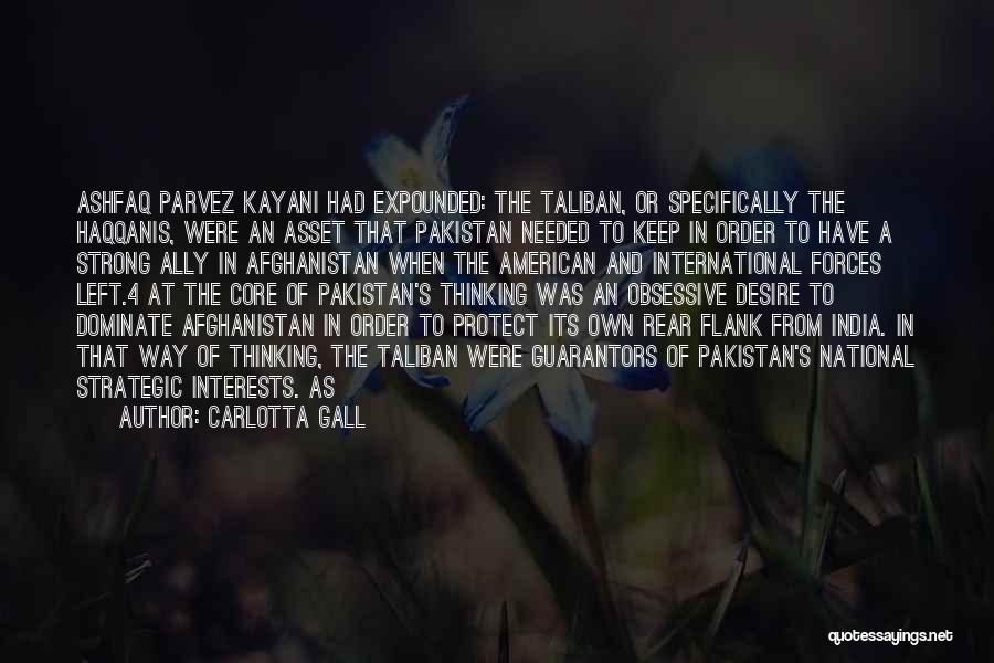 Taliban Afghanistan Quotes By Carlotta Gall