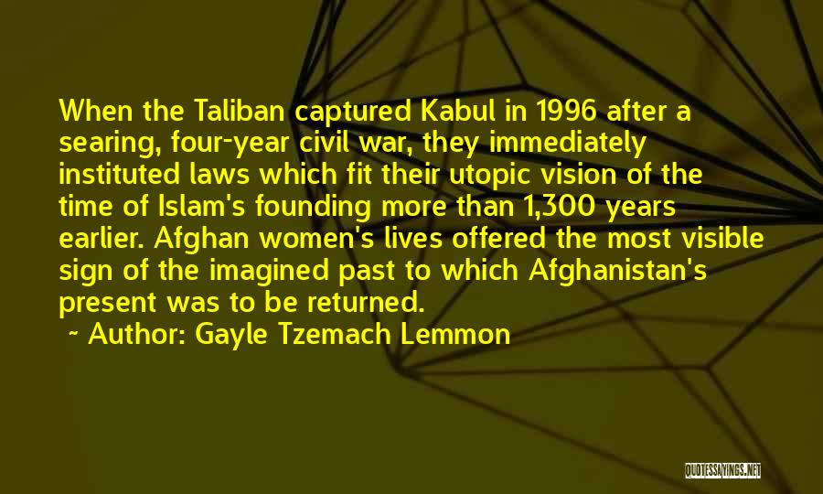 Taliban Afghanistan Quotes By Gayle Tzemach Lemmon