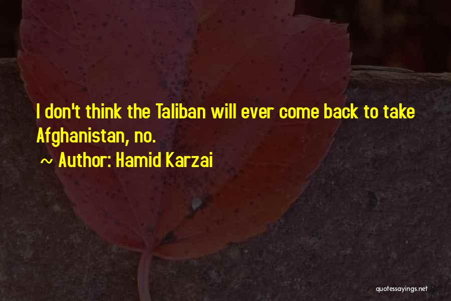 Taliban Afghanistan Quotes By Hamid Karzai