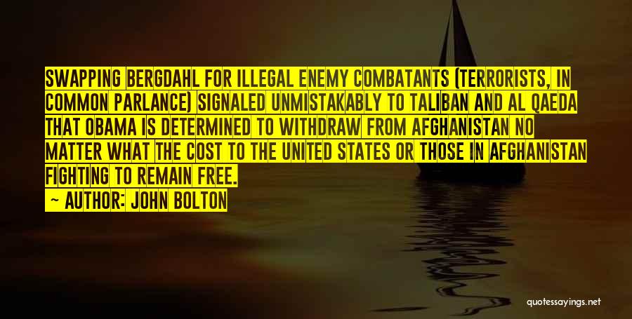 Taliban Afghanistan Quotes By John Bolton