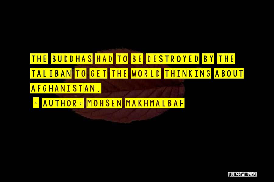 Taliban Afghanistan Quotes By Mohsen Makhmalbaf