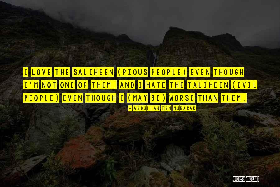 Taliheen Quotes By Abdullah Ibn Mubarak Taliheen Quotes By Abdullah Ibn Mubarak