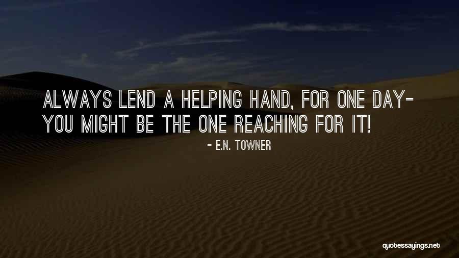 Talik Quotes By E.N. TOWNER Talik Quotes By E.N. TOWNER