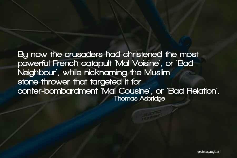 Talina Mitioglo Quotes By Thomas Asbridge Talina Mitioglo Quotes By Thomas Asbridge