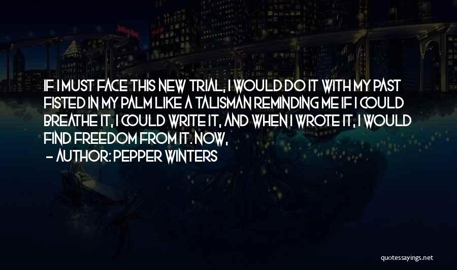 Talisman Quotes By Pepper Winters