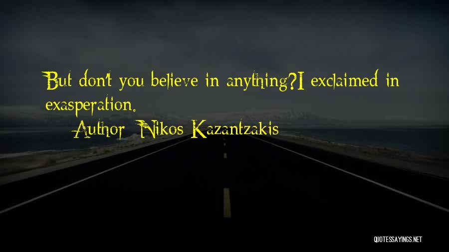 Taljaard Taxi Quotes By Nikos Kazantzakis
