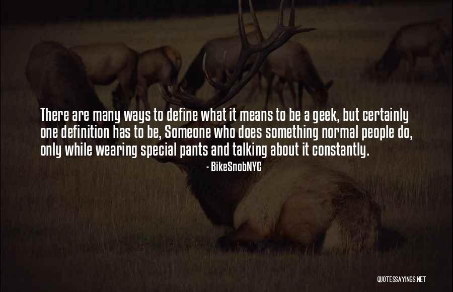 Taljaard Vervoer Quotes By BikeSnobNYC Taljaard Vervoer Quotes By BikeSnobNYC